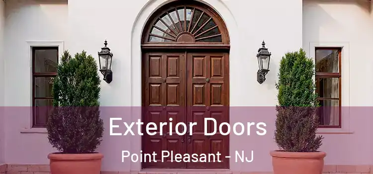 Exterior Doors Point Pleasant - NJ